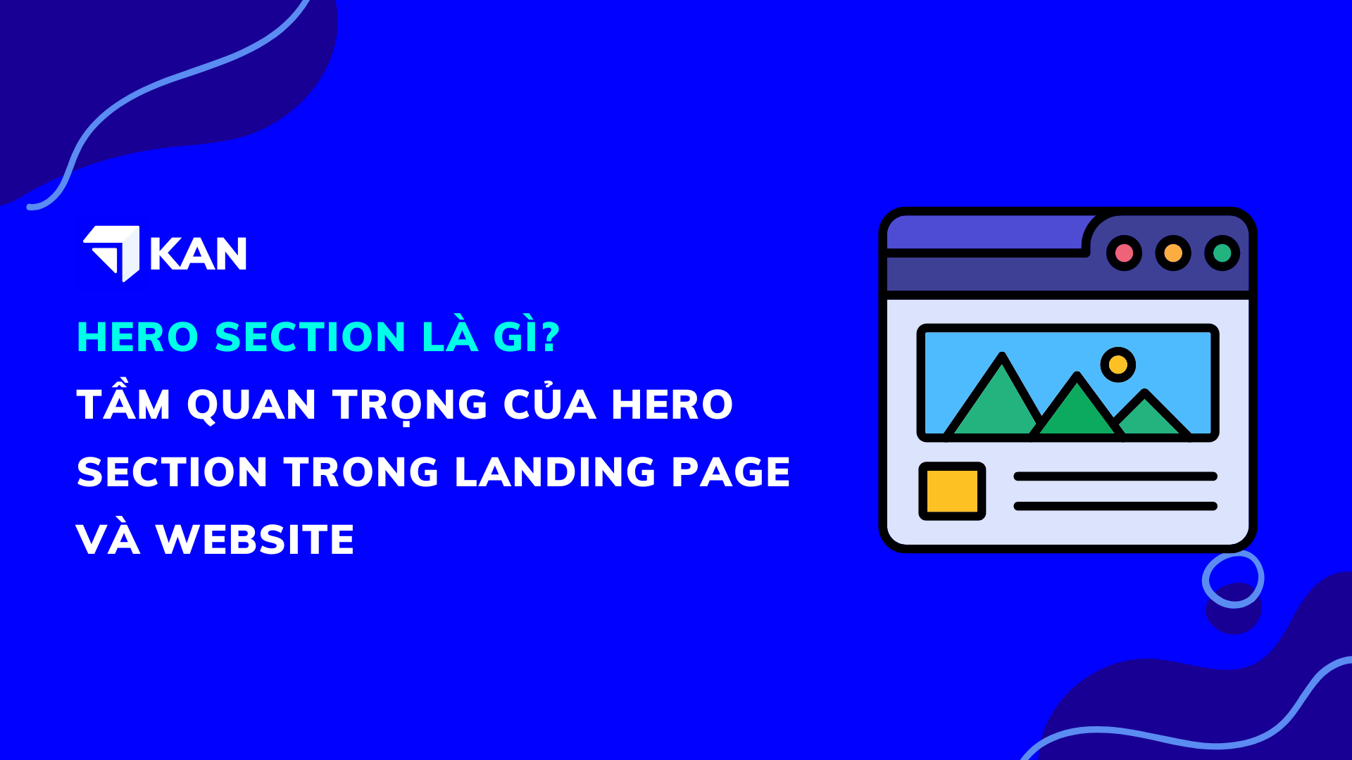 Hero Section là gì? Tầm quan trọng của Hero Section trong Landing page và Website