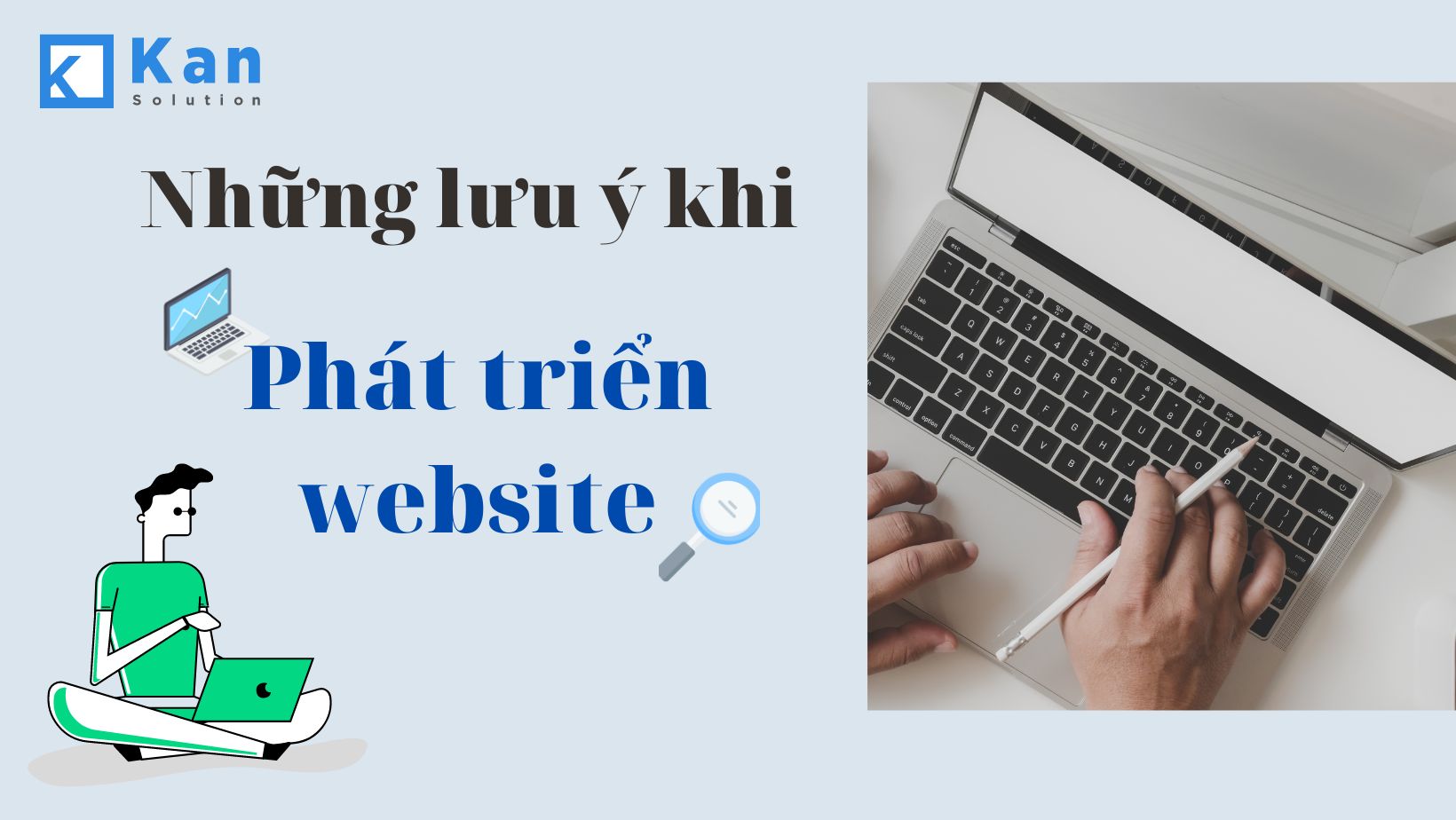 Phát triển website là gì? Lưu ý gì khi phát triển website
