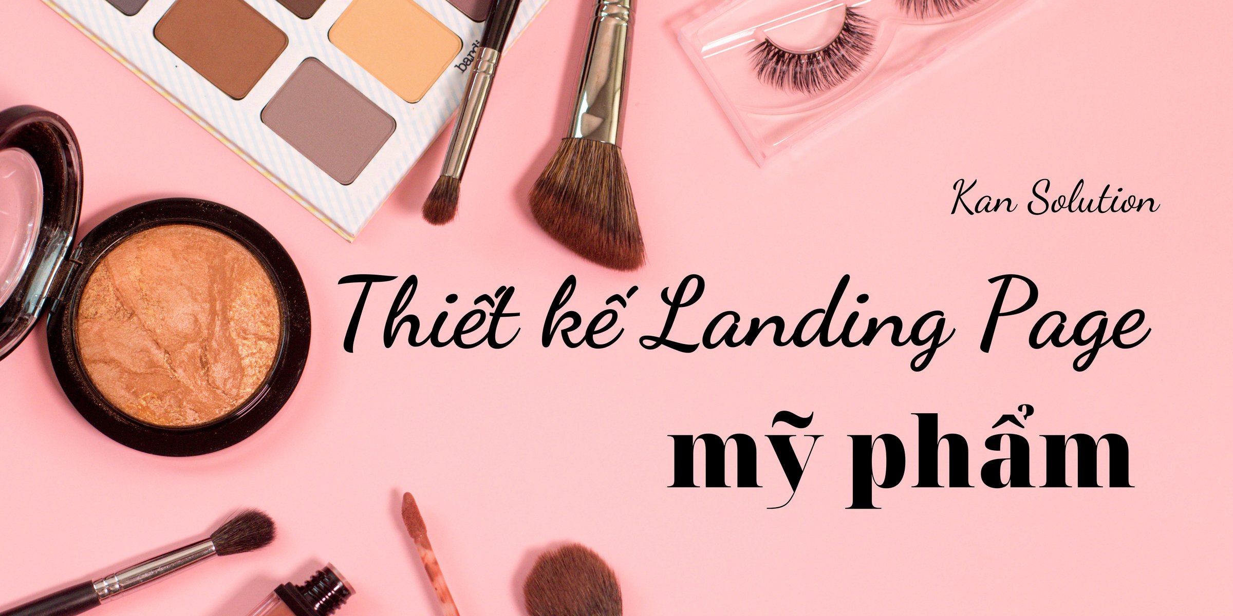 Thiết kế landing page, website mỹ phẩm đẹp, đơn giản cho người mới