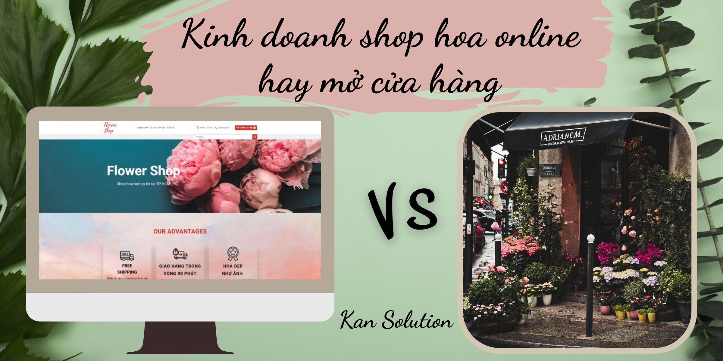 Kinh doanh shop hoa online hay mở cửa hàng khi bắt đầu là hợp lý