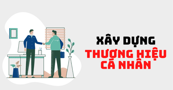 Tạo dựng thương hiệu cá nhân